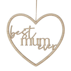 Heart-shaped wooden decoration with 'best mum ever' text on a white background