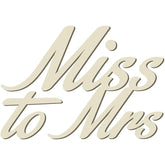 Decorative sign with 'Miss to Mrs' text on a white background