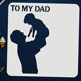father's day stencil large father's day stencil for wood signs to my dad reusable template for wall art sentimental father child craft stencil india jumbo father's day painting stencil 30x30cm personalized gift stencil for dad from kids