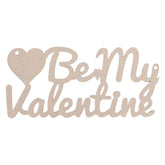 Decorative sign with 'Be My Valentine' text and heart symbol on a white background
