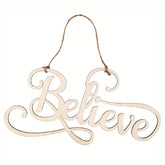 Wooden sign with 'Believe' text on a white background