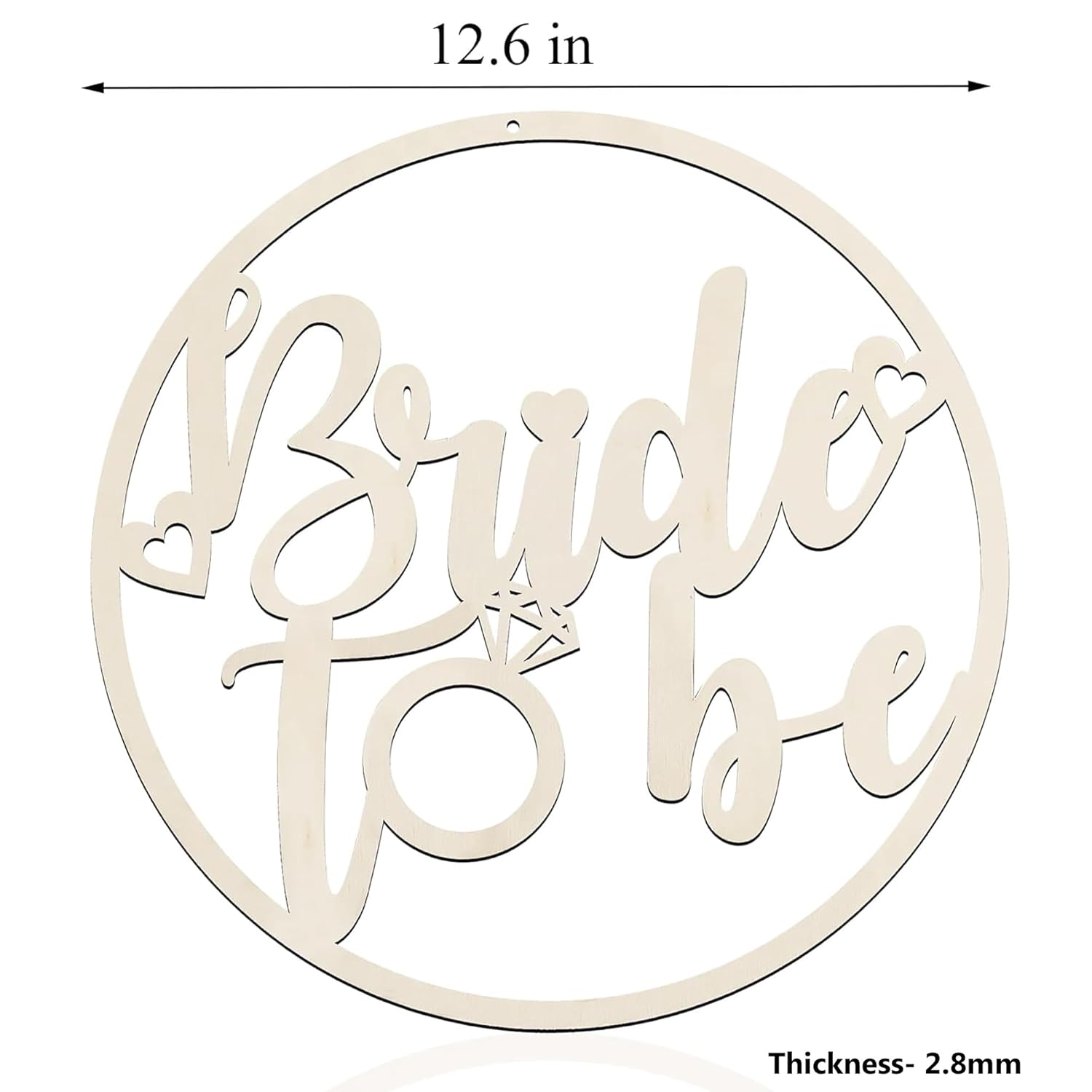 Circular wooden sign with 'Bride to be' text and measurements on a white background