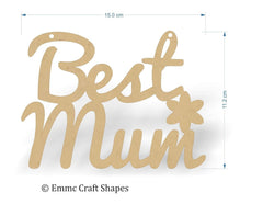 Wooden cutout with 'Best Mum' text and a star, shown with dimensions on a white background.