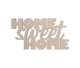 Wooden decorative sign with 'Home Sweet Home' text on a white background