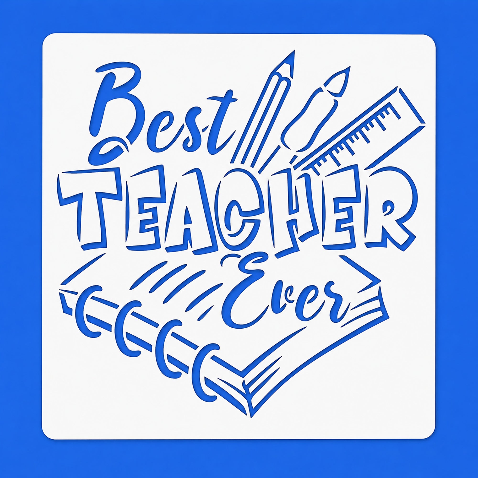 best teacher ever reusable stencil for diy painting
