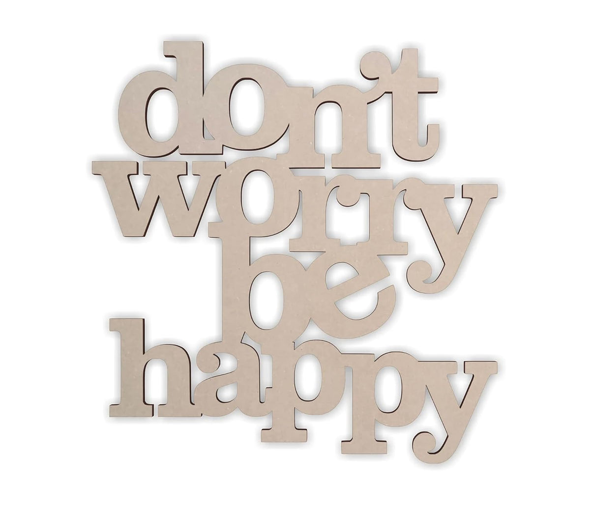 Wooden wall decor with 'don't worry be happy' text on a white background
