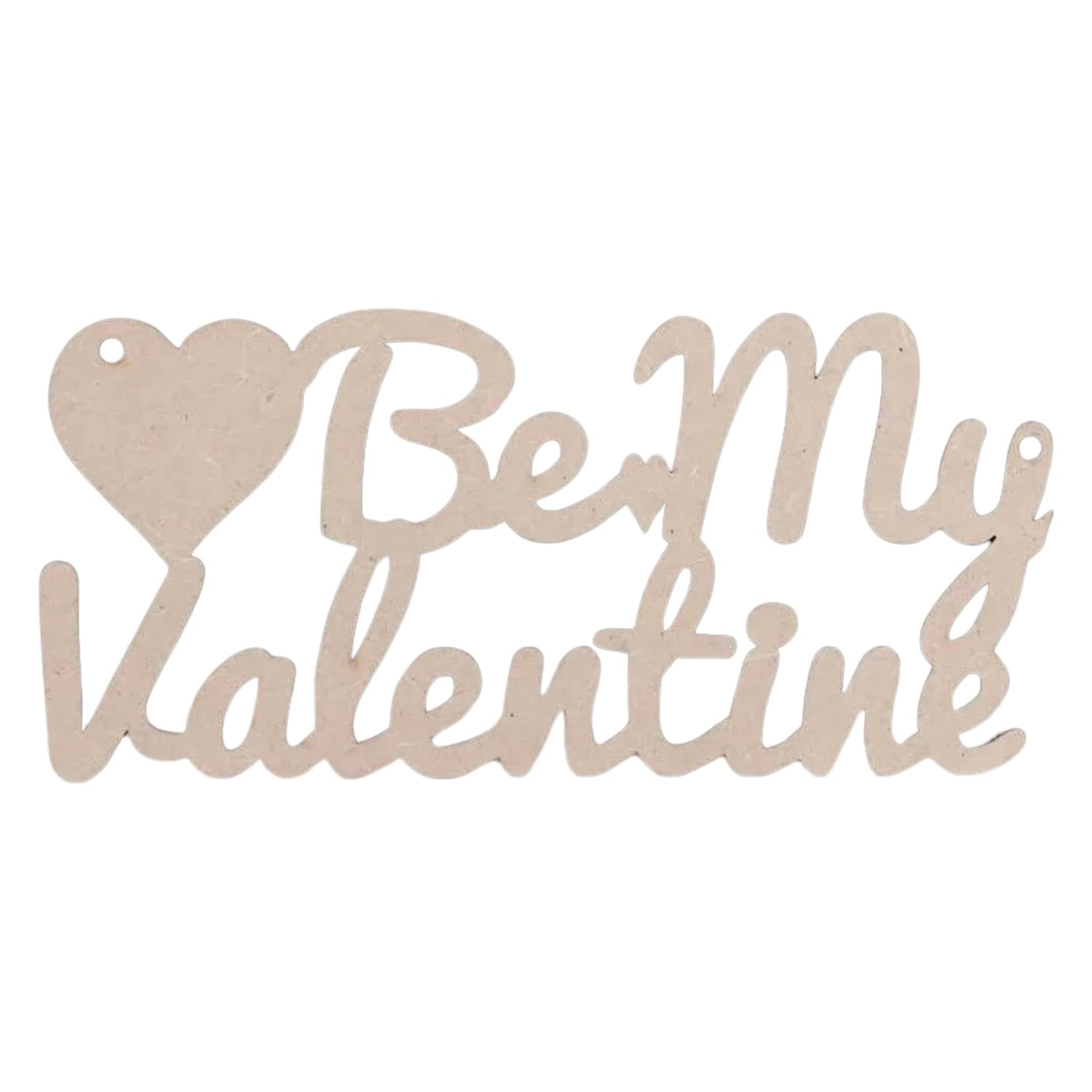 Decorative sign with 'Be My Valentine' text and heart symbol on a white background