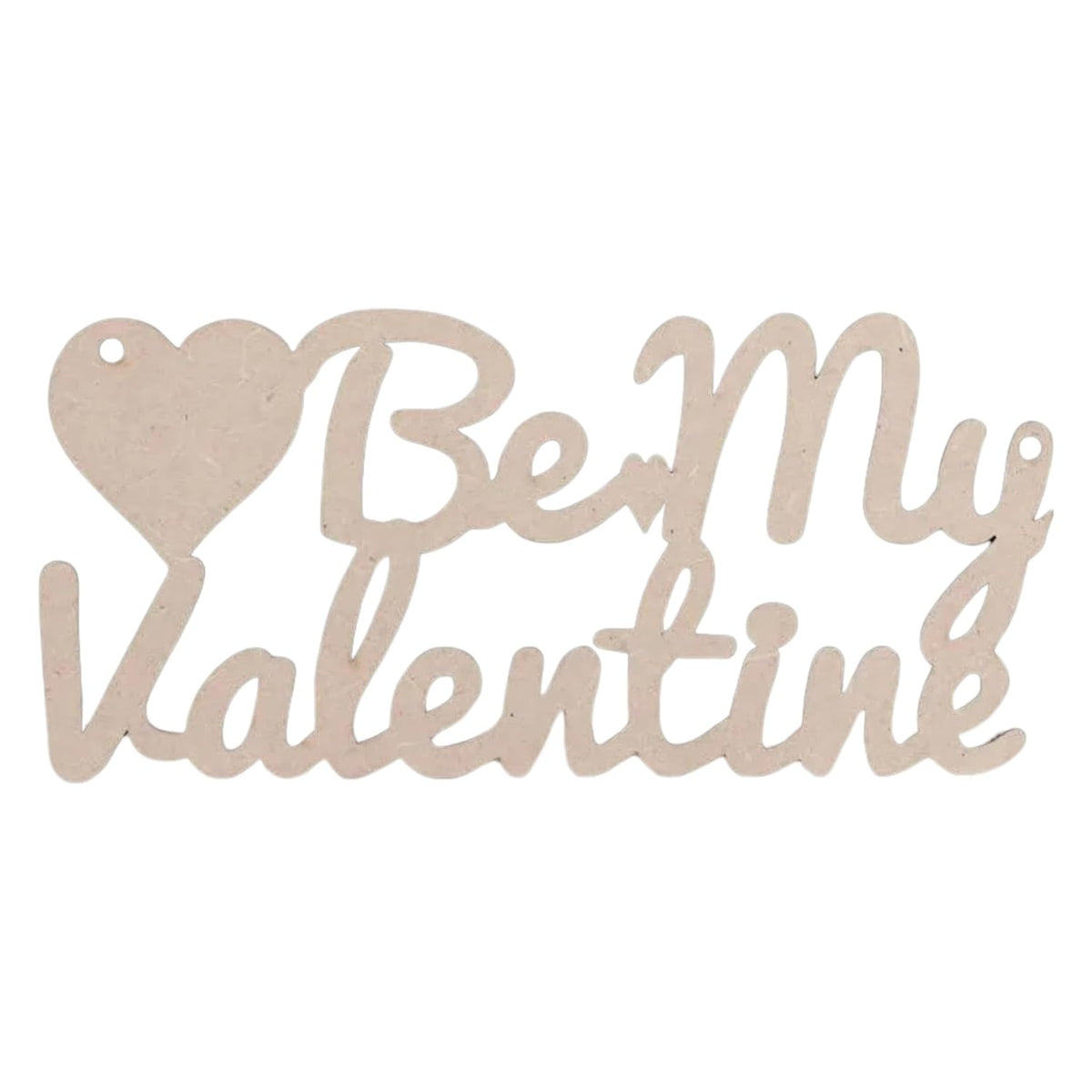 Decorative sign with 'Be My Valentine' text and heart symbol on a white background