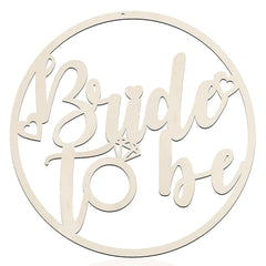 Decorative sign with 'Bride to be' text on a white background