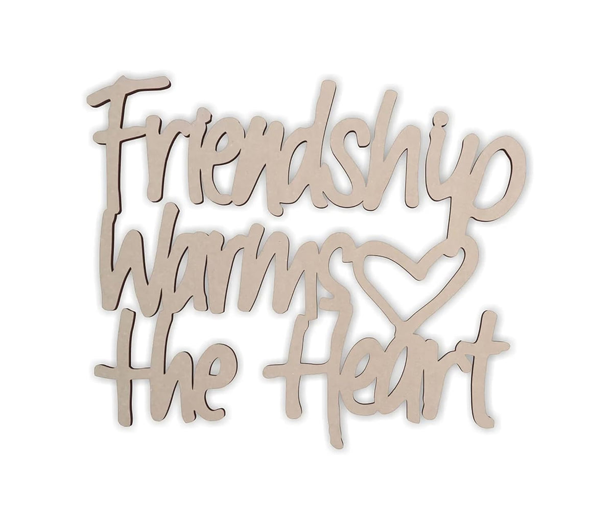 Wooden decorative sign with 'Friendship warms the heart' text on a white background