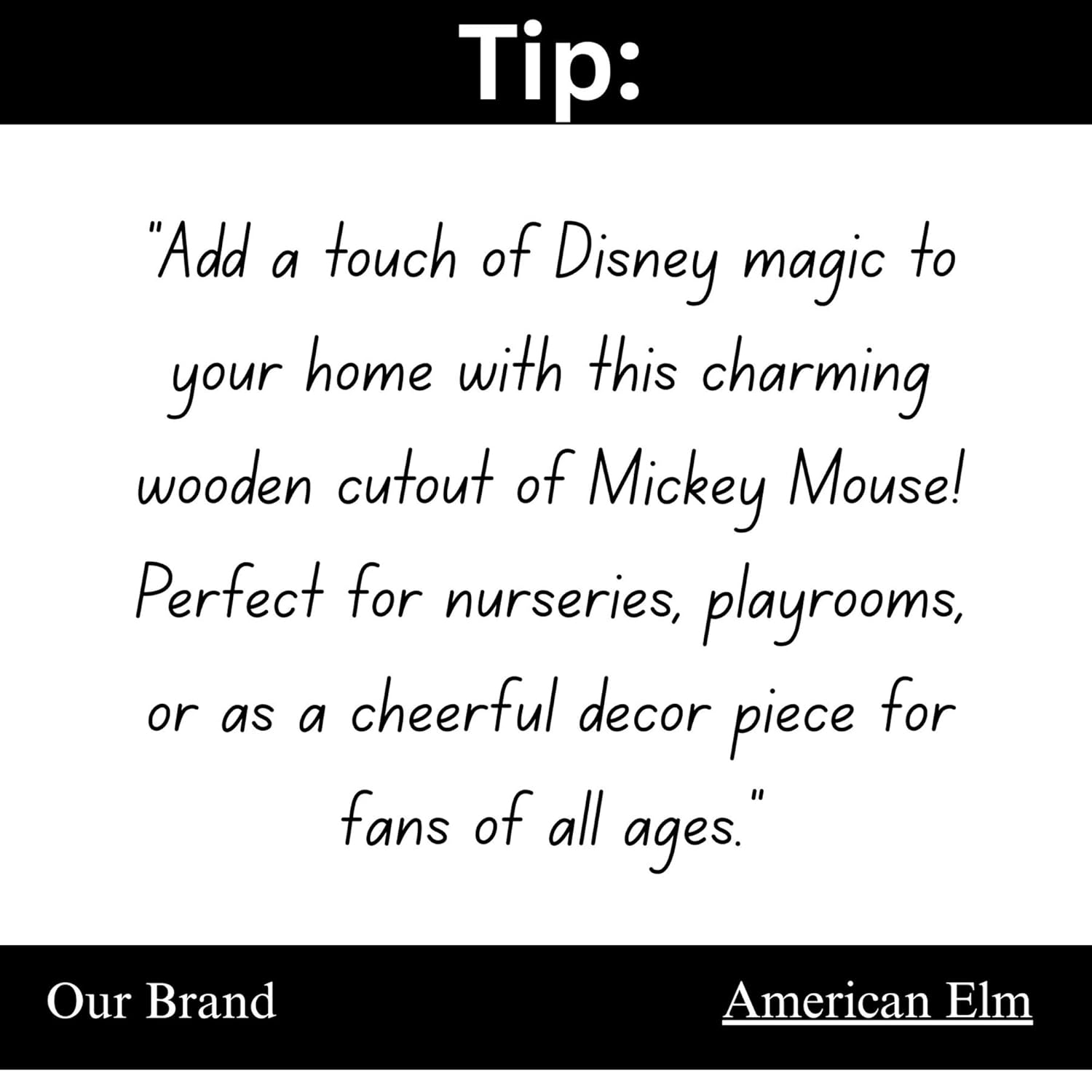 Text tip about adding Disney magic with a wooden cutout of Mickey Mouse, featuring American Elm branding.