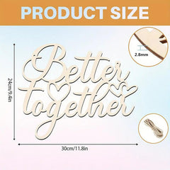 Wooden decorative sign with 'Better Together' text and measurements on a gradient background