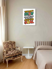 You Don't Know Your Capabilities Until You Reach Your Goal Metal Print - 8x12 Inches Glossy Aluminum Quote for Office & Room - American Elm