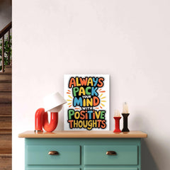 American Elm Positive Thoughts Wall Painting - Always Pack Your Mind With Positive Thoughts Metal Print - 8x12 Inches Glossy Aluminum Art for Living Room & Office