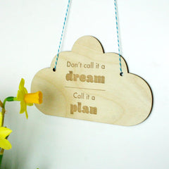 Cliths  Motivational Cloud Wall Art Wooden Dream to Plan Quote Sign