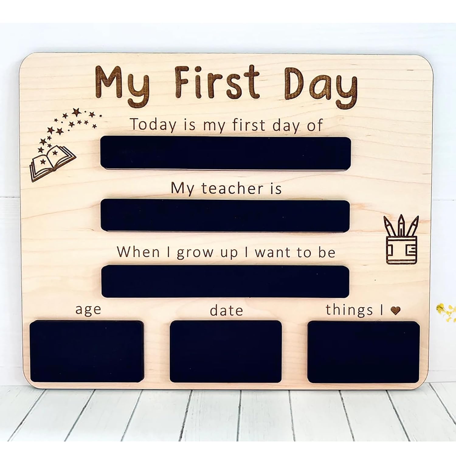 Wooden plaque with engraved text for 'My First Day' of school, including fields for teacher's name, date, age, and aspirations.