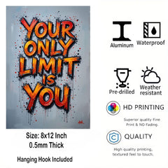 American Elm Your Only Limit Is You Metal Print - 8x12 Inches Glossy Aluminum Quote for Office & Gym