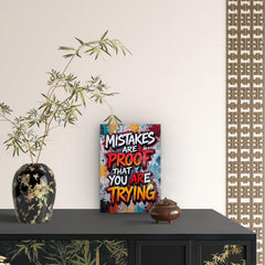 American Elm Mistakes Are Proof That You Are Trying Metal Print - 8x12 Inches Glossy Aluminum Quote for Office & Living Room