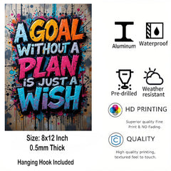 American Elm A Goal Without A Plan Is Just A Wish Metal Print - 8x12 Inches Glossy Aluminum Photo Print for Office & Living Room
