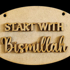 Wooden plaque with 'Start with Bismillah' text on a beige background